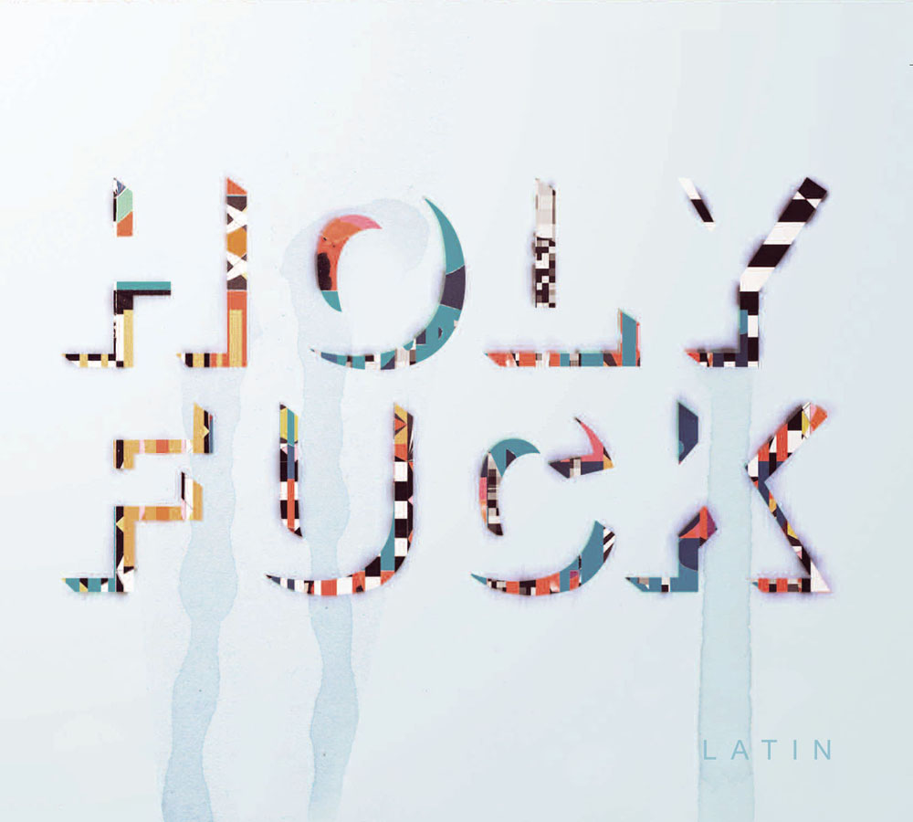 Holy Fuck - Latin Album Art