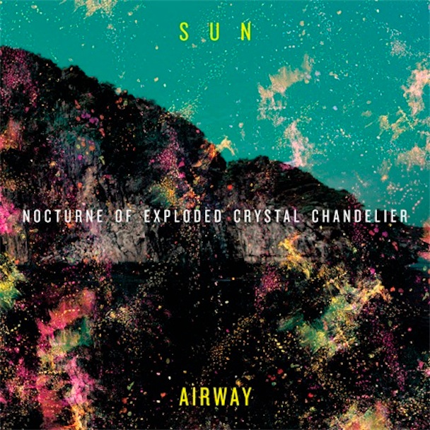 Sun Airway Nocturne of Exploded Crystal Album Art
