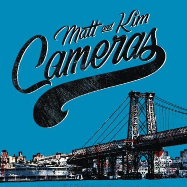 Matt & Kim - Cameras