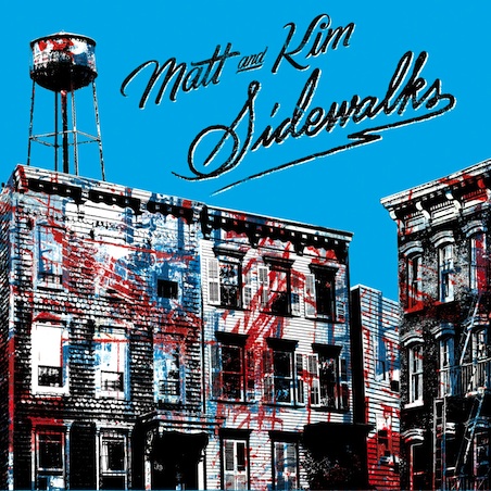 Matt & Kim - Sidewalks