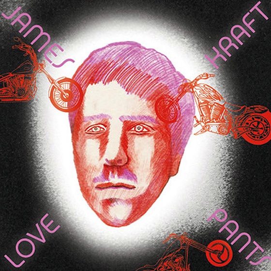 James Pants - Love Kraft