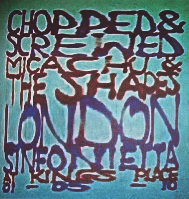 Micachu & The Shapes - Chopped And Screwed