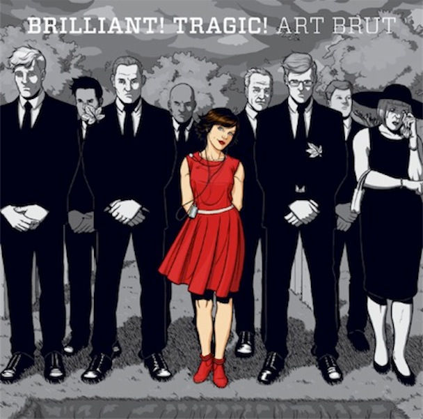 Art Brut Brilliant Tragic