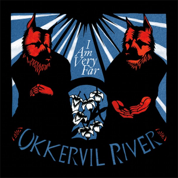 Okkervil River I Am Very Far