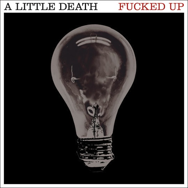 Fucked Up - A Little Death