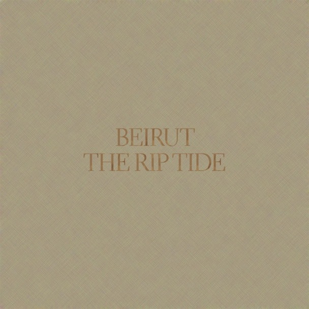 Beirut - The Riptide