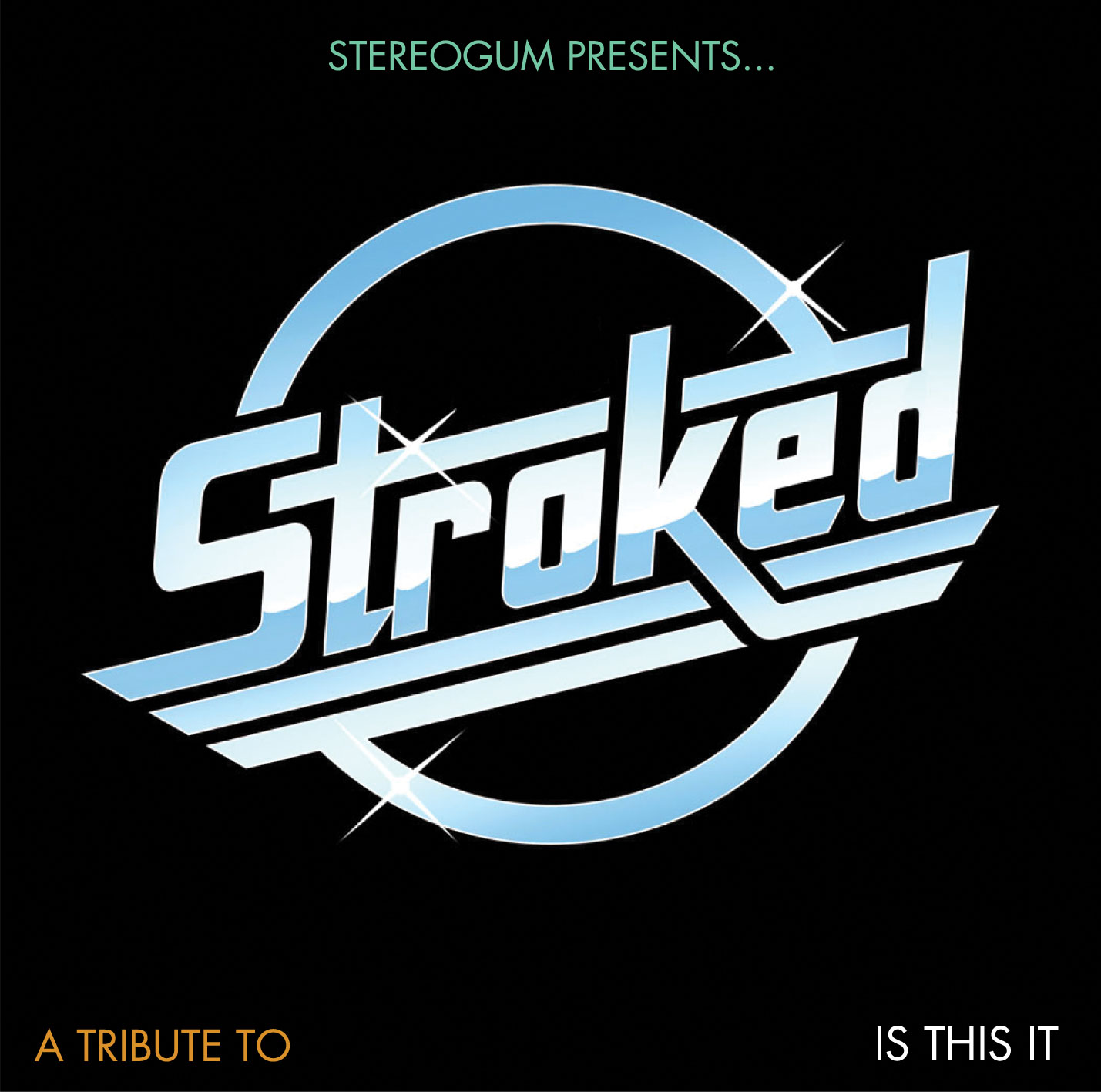 Stereogum Presents... STROKED: A Tribute To Is This It