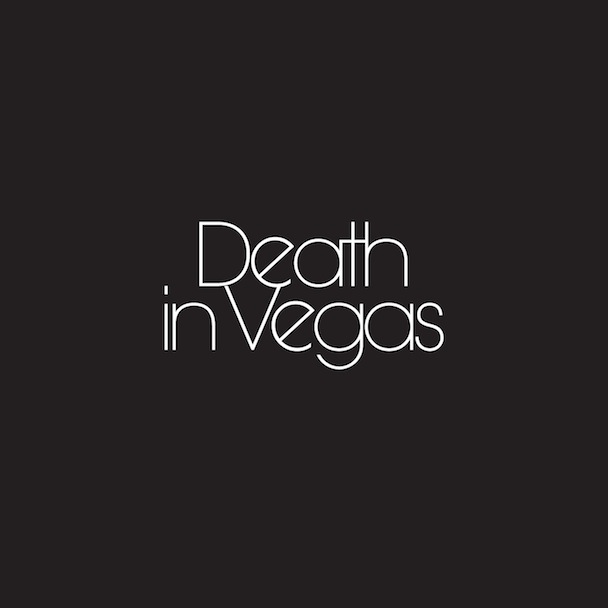 Death In Vegas Your Loft