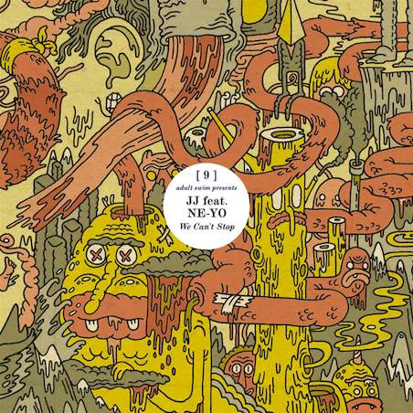 jj - "We Can't Stop" (Feat. Ne-Yo)