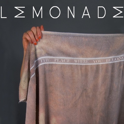 Lemonade - "The Place Where You Belong"