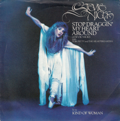 Stevie Nicks - "Stop Draggin' My Heart Around"