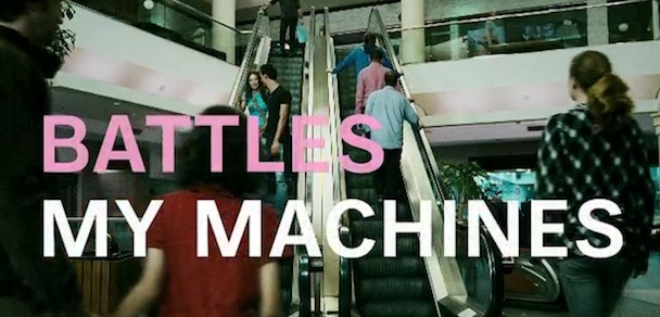 Battles - "My Machine Video"