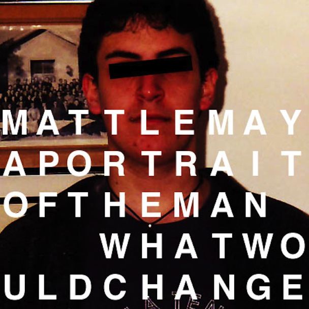 Matt LeMay - "A Portrait Of The Man"