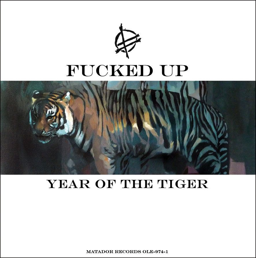 Fucked Up - "Year Of The Tiger"