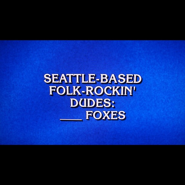 Jeopardy: ______Foxes