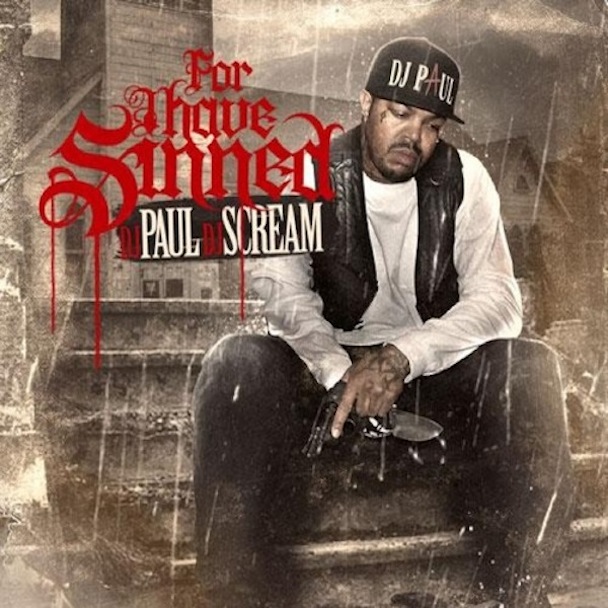 DJ Paul - For I Have Sinned