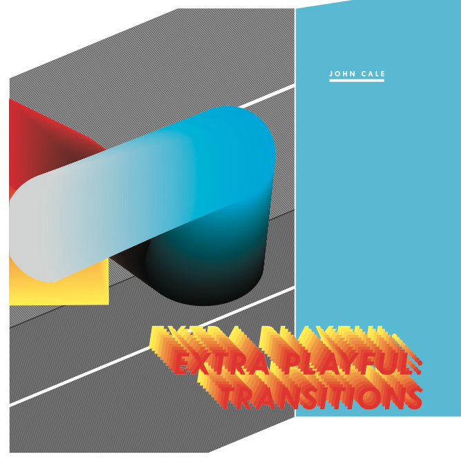 John Cale - Extra Playful Transitions