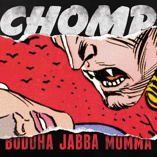 Chomp - Buddha Jabba Momma