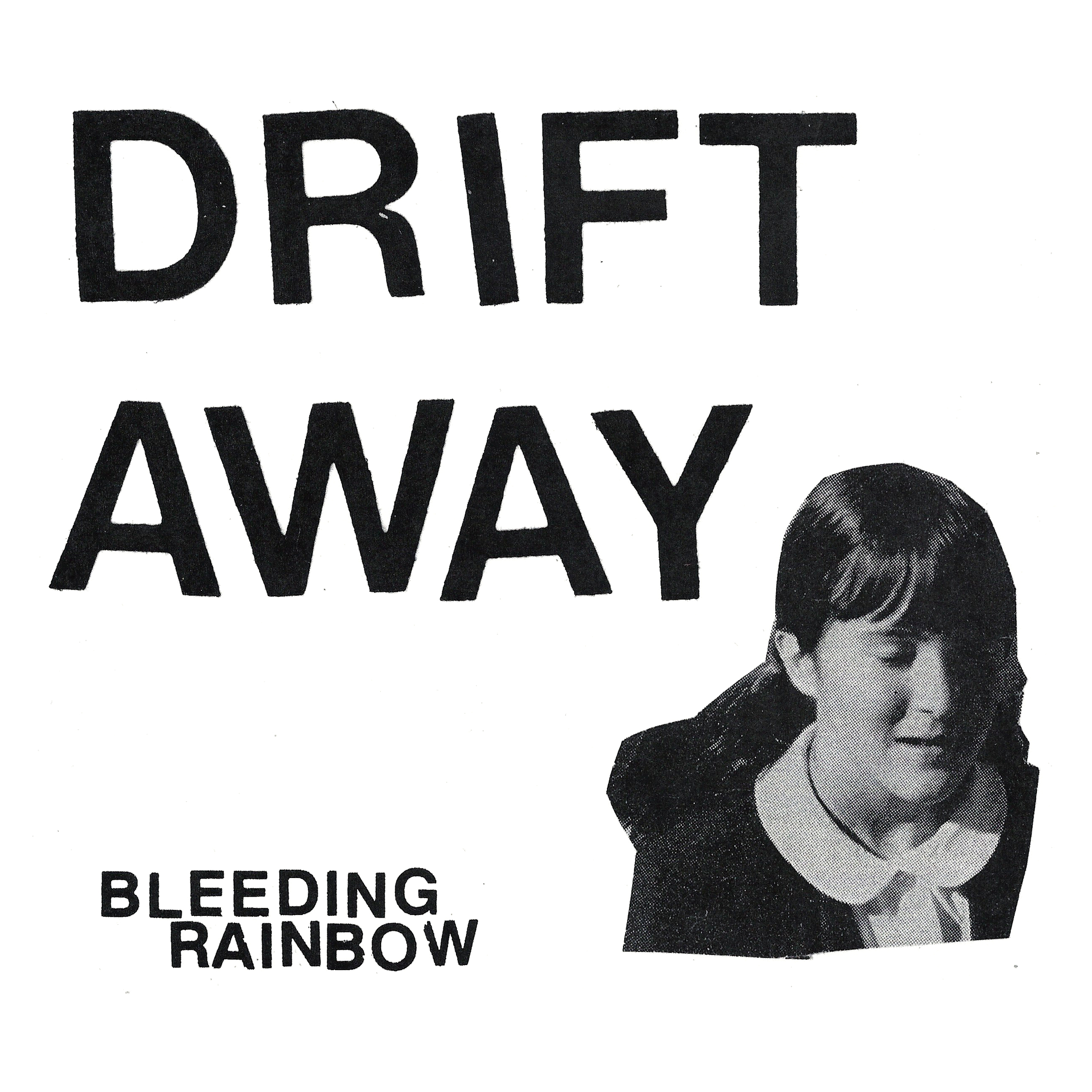 Bleeding Rainbow - "Drift Away"