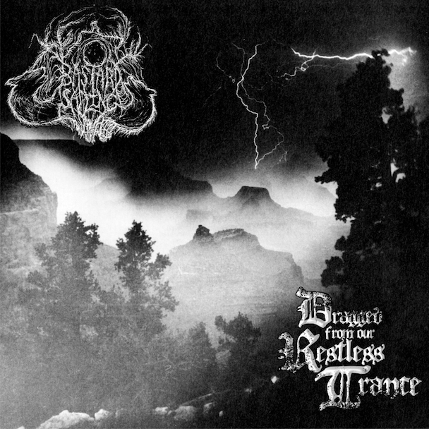 Bastard Sapling - Dragged From Our Restless Trance