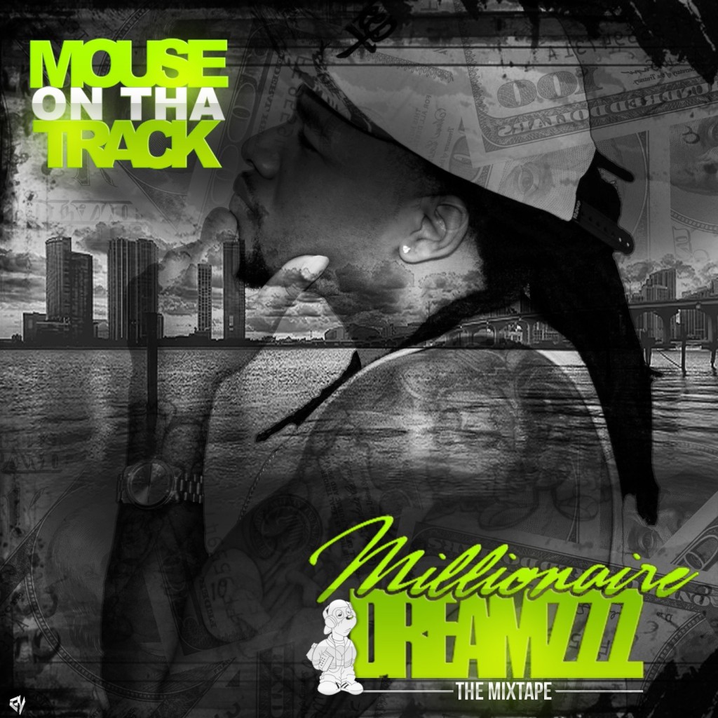 Mouse - Millionaire Dreamzzz