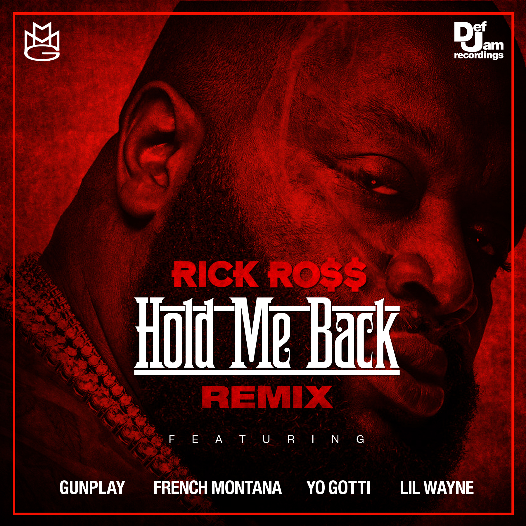 Rick Ross - "Hold Me Back Remix"