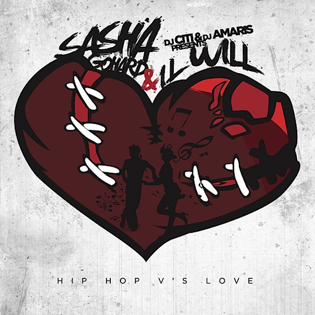 Sasha Go Hard & I.L Will - Love Vs. Hip-Hop
