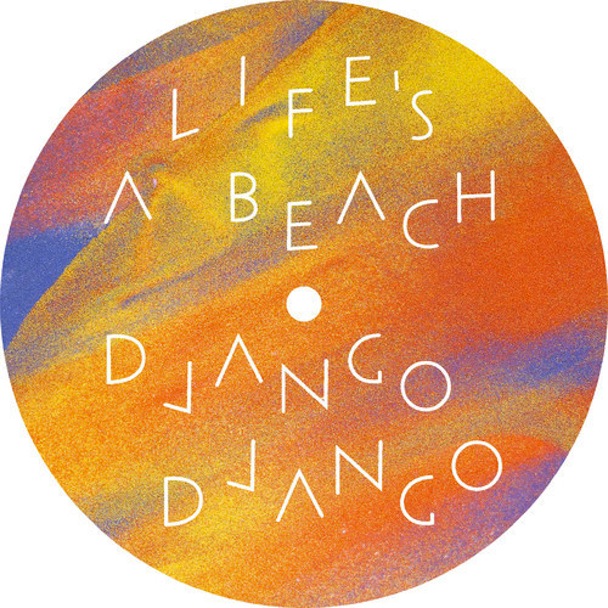Django Django - "Life's A Beach"