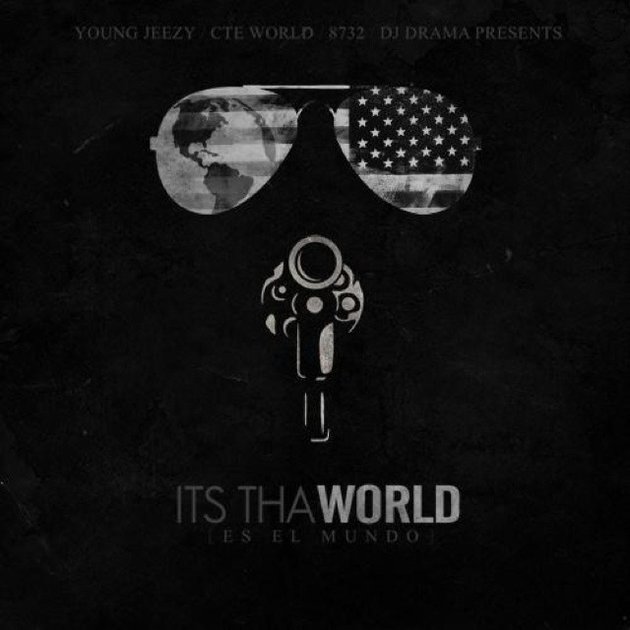 Young Jeezy - It's Tha World