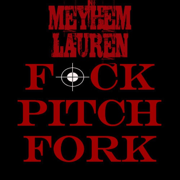 Meyhem Lauren - "Fuck Pitchfork"