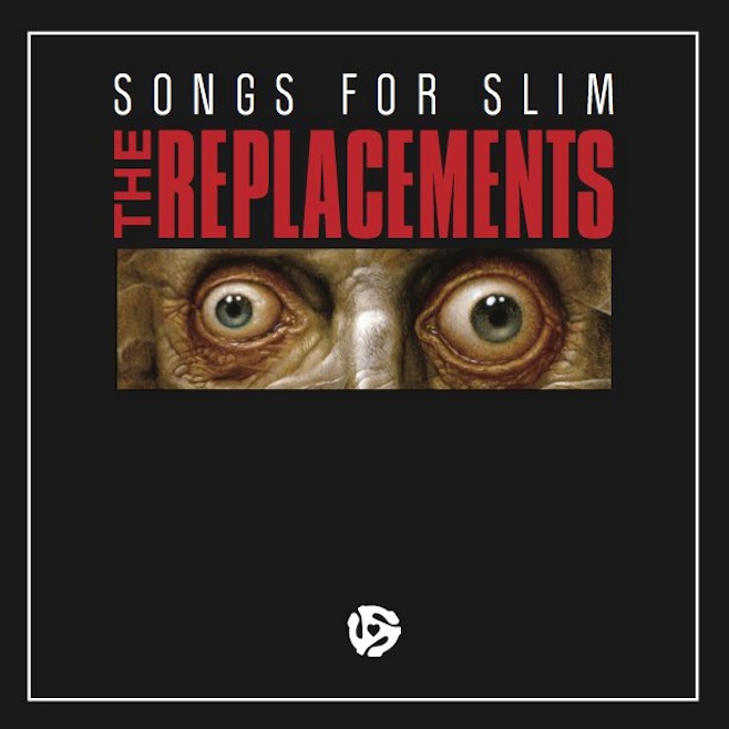 The Replacements - Songs For Slim