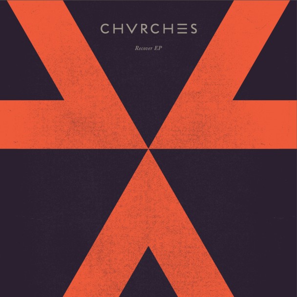 Chvches - Recover