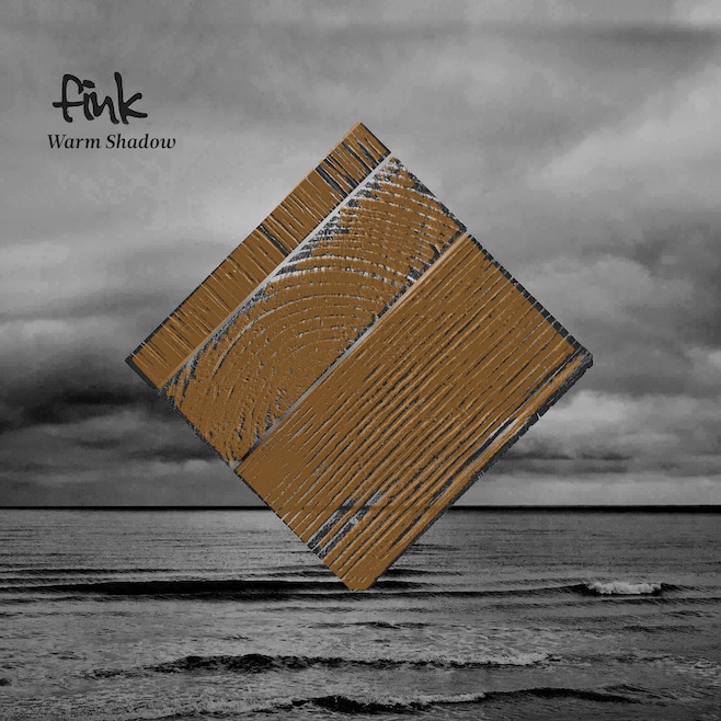 Fink - Warm Shadow