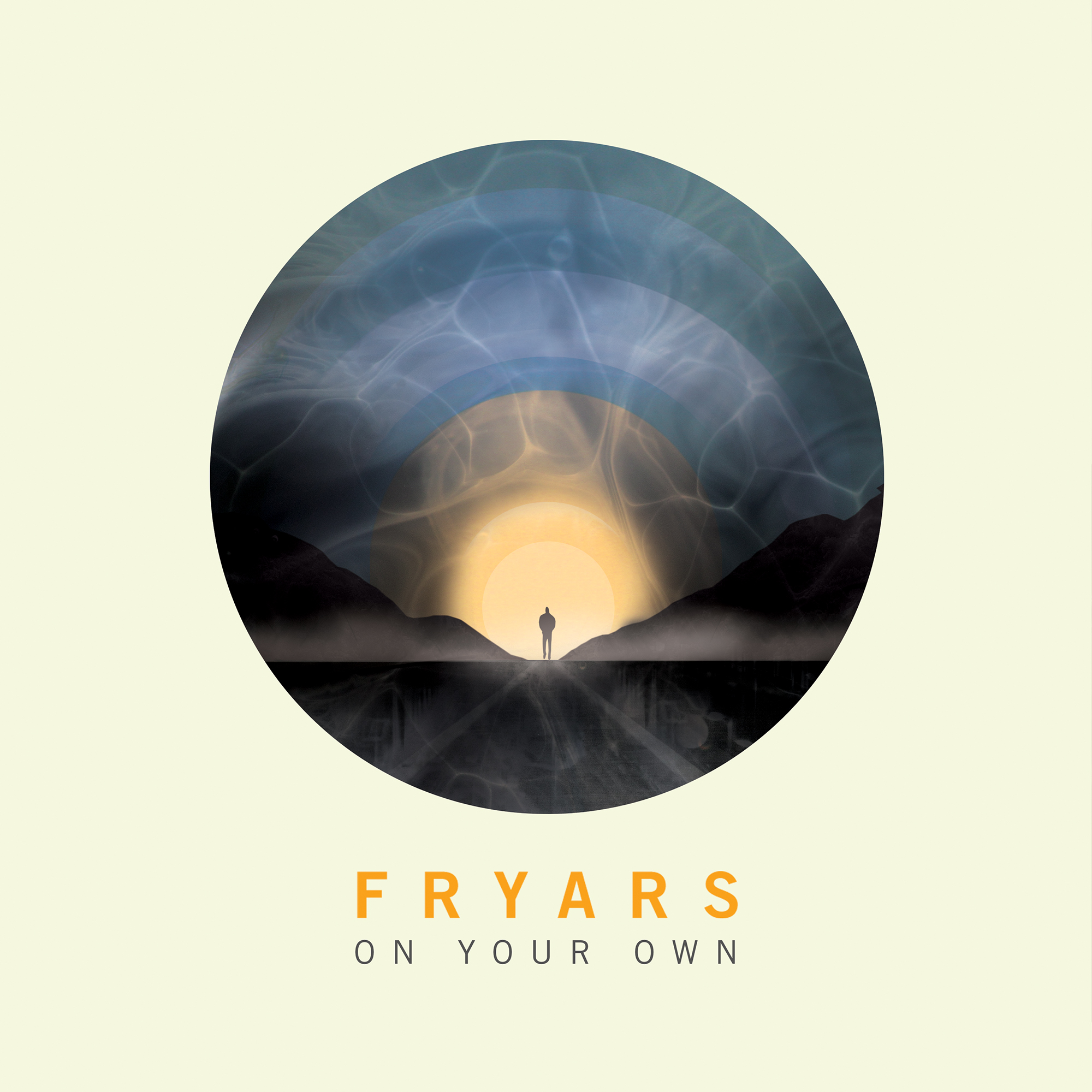 Fryars - "On Your Own"