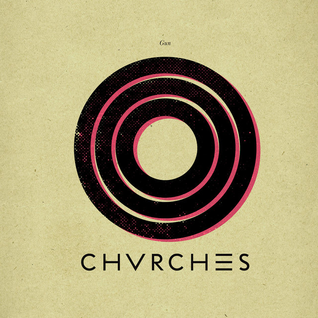 CHVRCHES - "Gun"