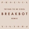 Phoenix - "Trying To Be Cool (Breakbot Remix)"