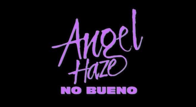 Angel Haze - "No Bueno"