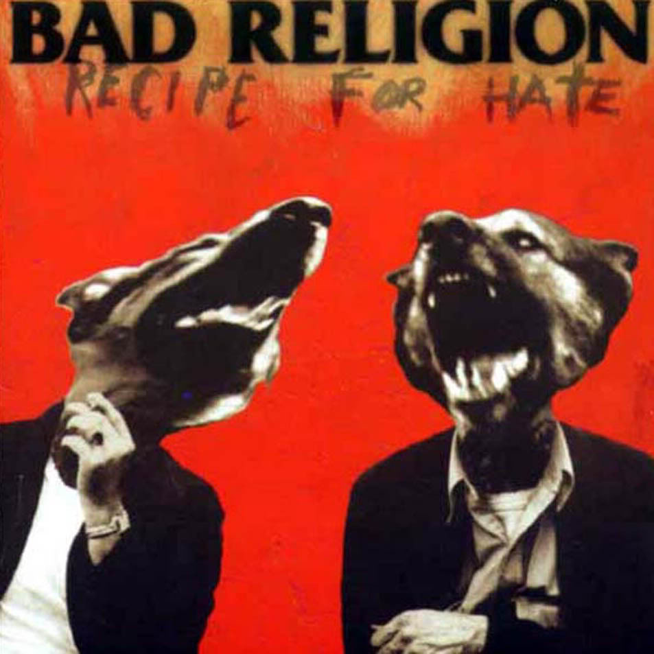 Bad Religion - Recipe For Hate