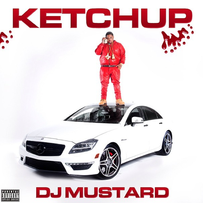 DJ Mustard - Ketchup