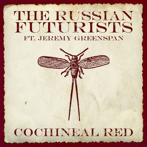 The Russian Futurists - "Cochineal Red"