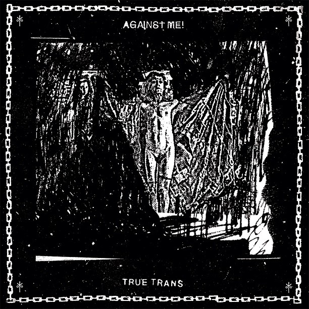 Against Me! - True Trans