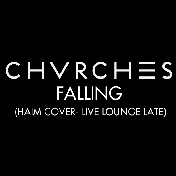 Chvrches - "Falling"