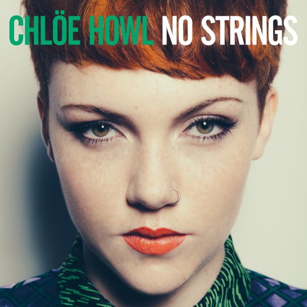 Chlöe Howl - No Strings
