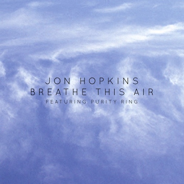 JonHopkins_BreatheThisAir_608x608