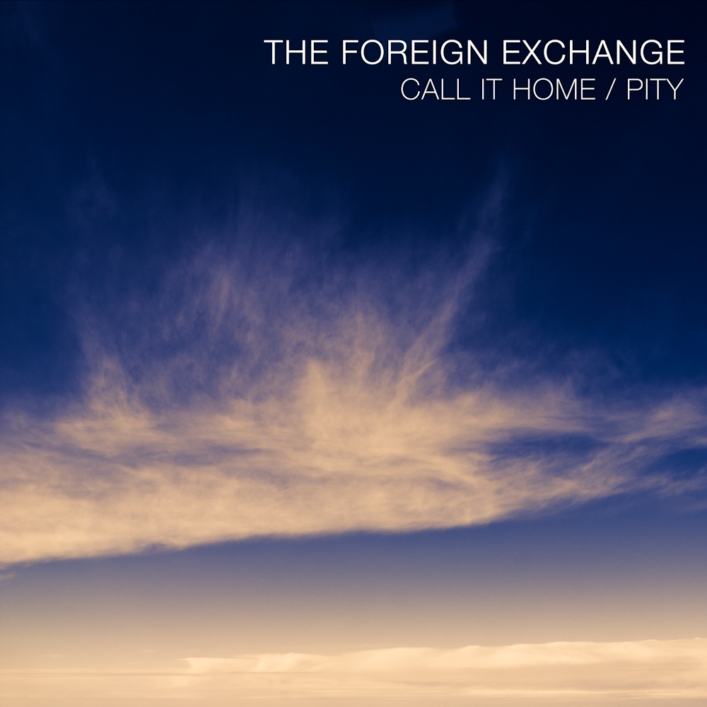 The Foreign Exchange - "Call It Home"