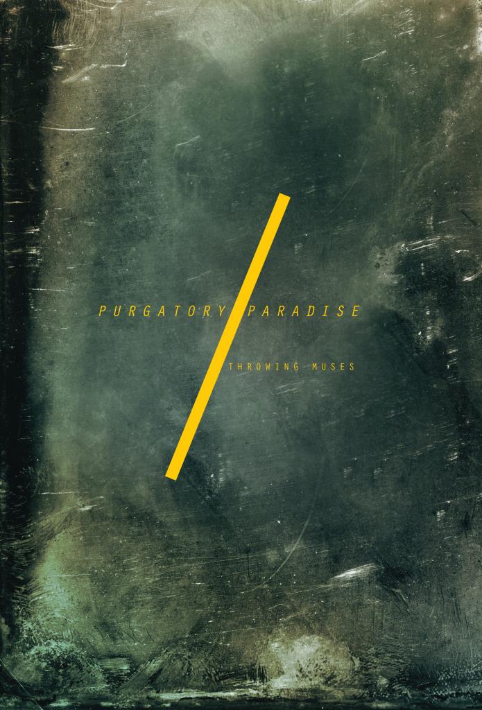 Throwing Muses - Purgatory/Paradise