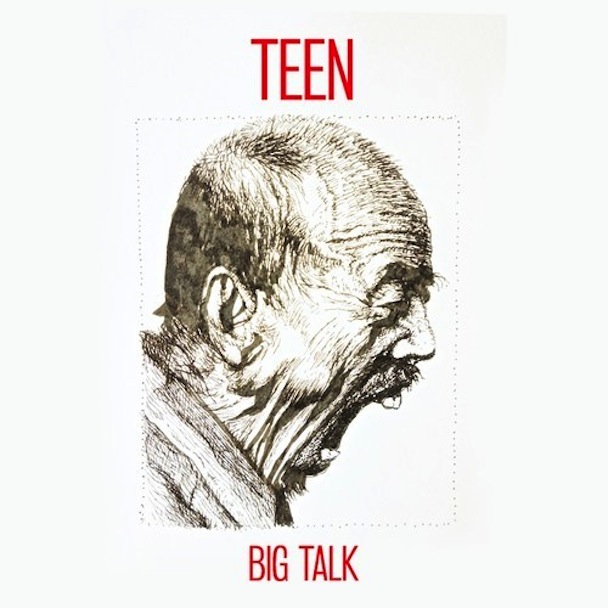 TEEN - "Big Talk"