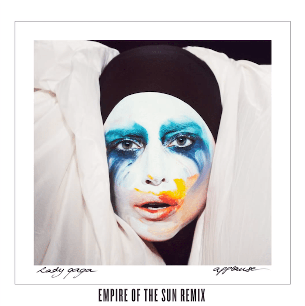 Lady Gaga Applause Empire of the Sun Remix