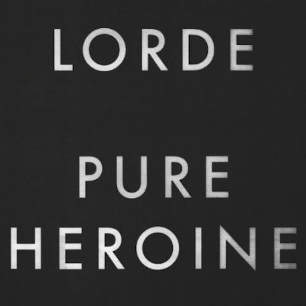 Stream Lorde Pure Heroine