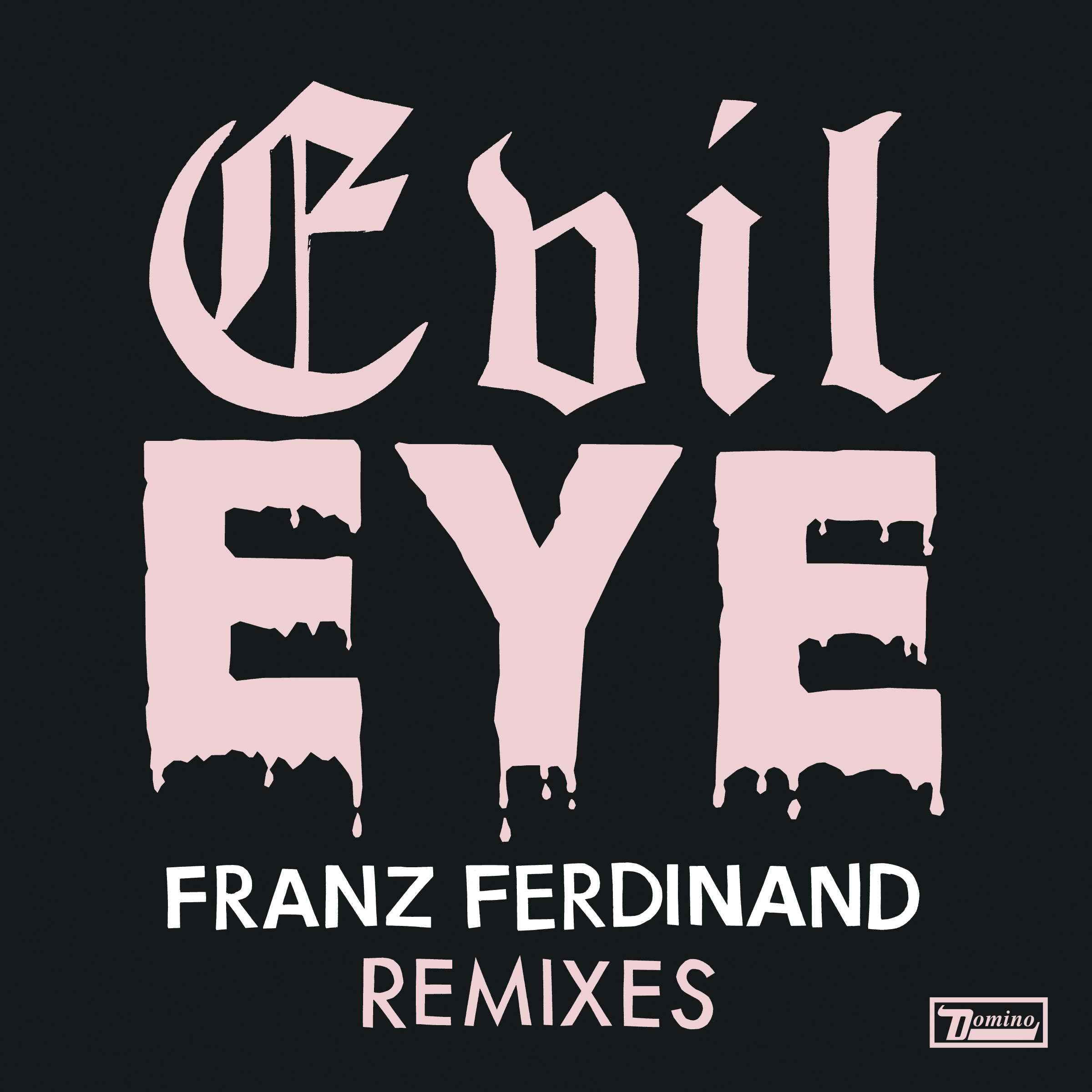 Franz Ferdinand - "Evil Eye" Remixes